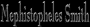 Mephistopheles Smith