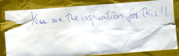 You are the inspiration for this
