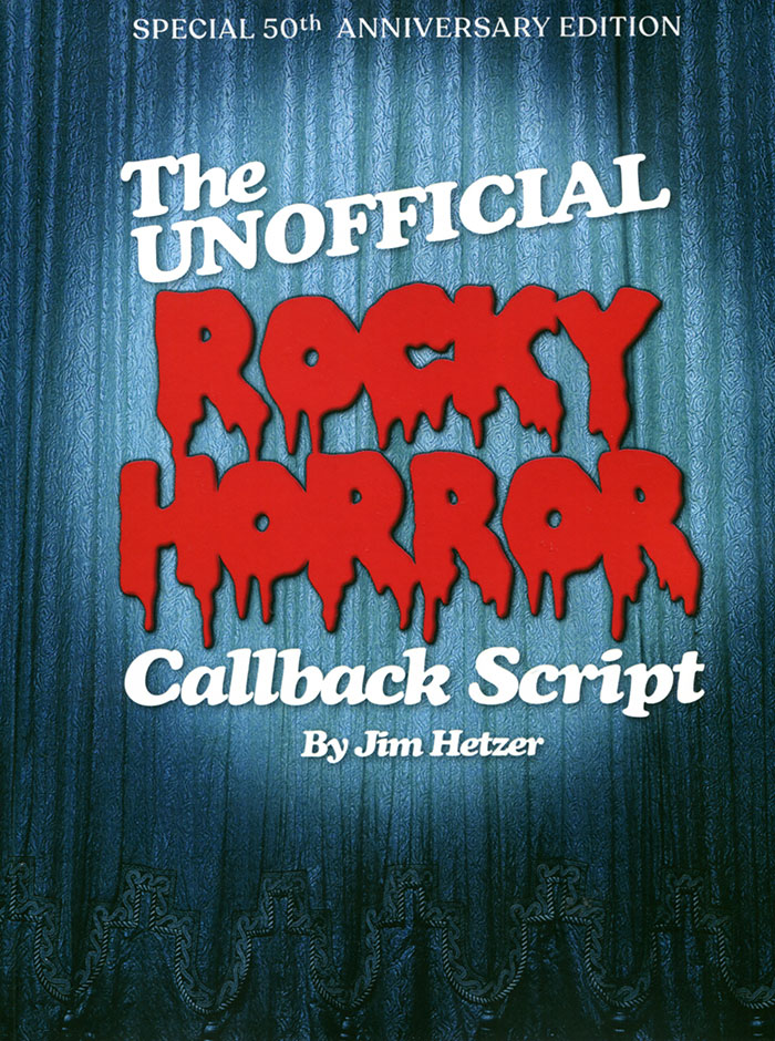 The Unofficial Rocky Horror Callback Script book by Jim Hetzer